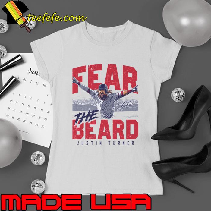 Justin Turner Boston Fear The Beard American professional baseball T-Shirt Ladies tee Justin Turner Boston Fear The Beard American professional baseball T-Shirt Ladies tee