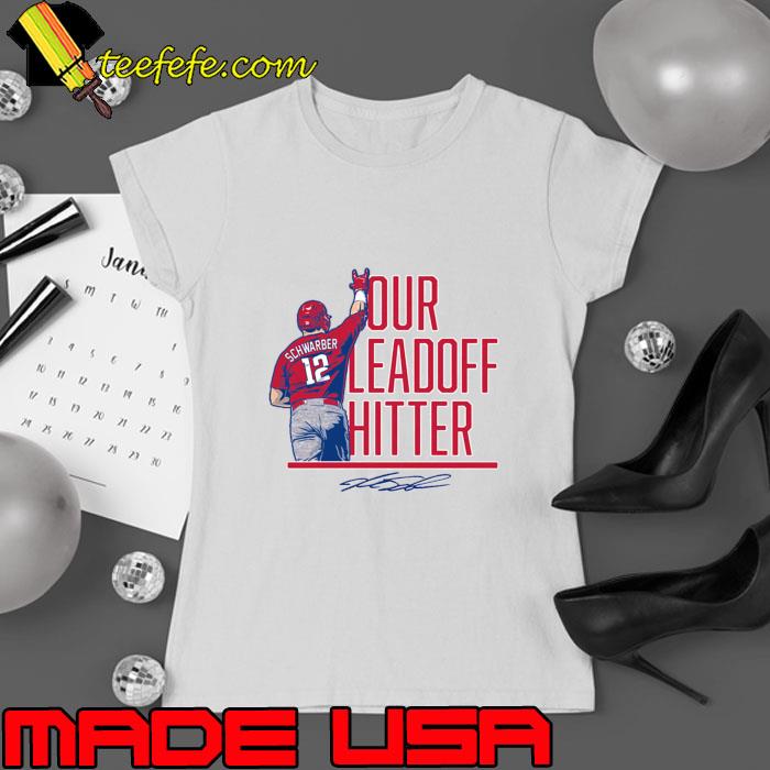 Kyle Schwarber Our Leadoff Hitter Signature T-Shirt
