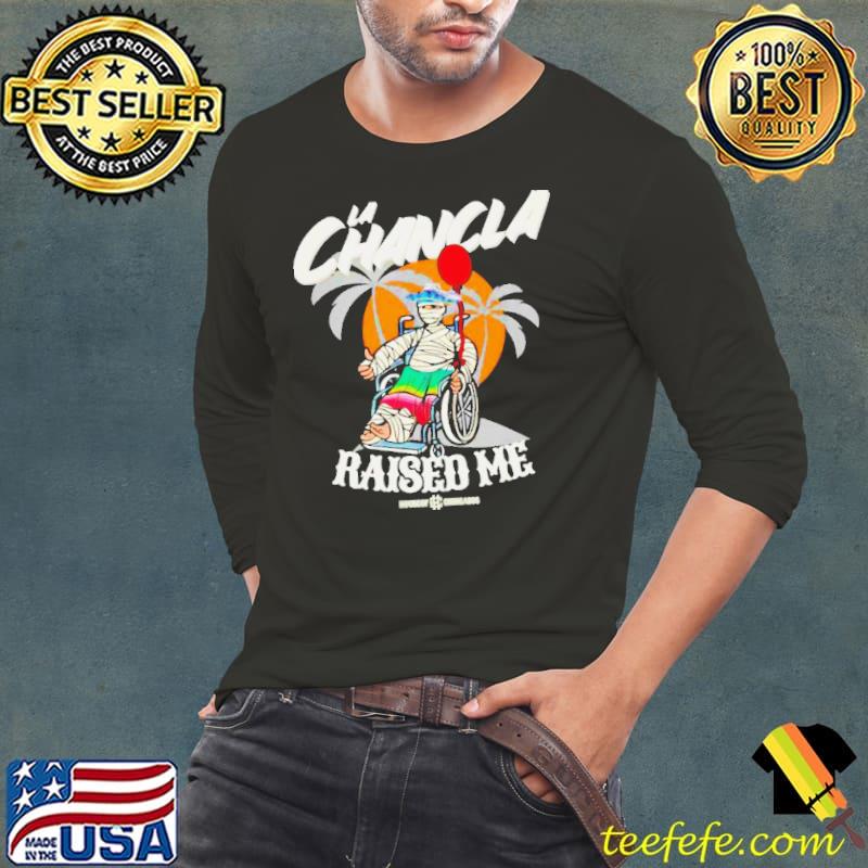 La Chancla raised me old school shirt