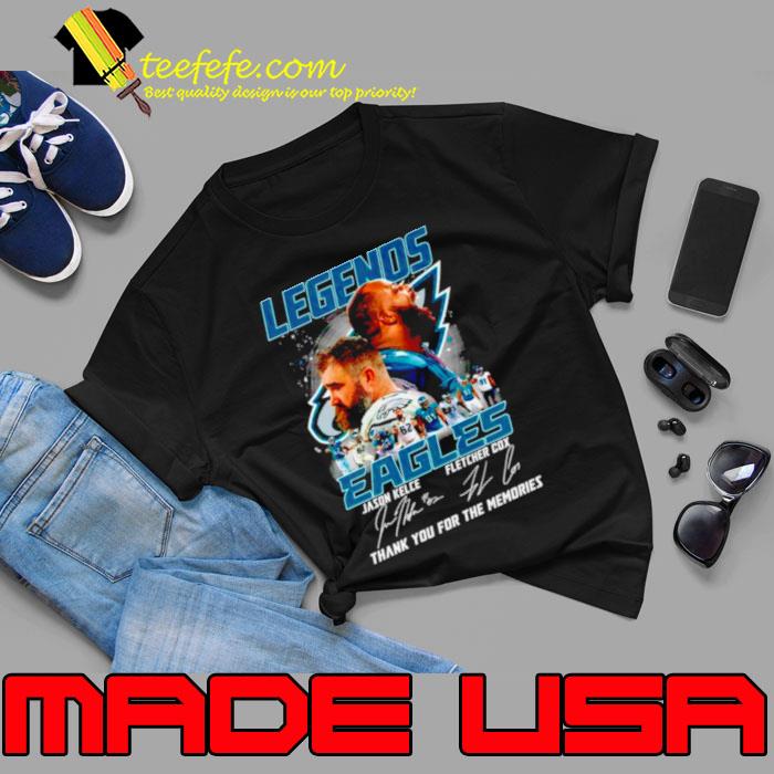 Legends Eagles Jason Kelce Fletcher Cox thank you for the memories signatures s Unisex Legends Eagles Jason Kelce Fletcher Cox thank you for the memories signatures s Unisex