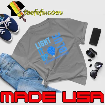 Light It Up Blue Autism Awareness shirt