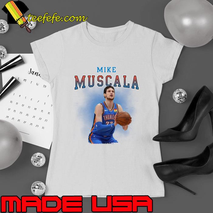 Mike Muscala American professional basketball player for the Oklahoma City Thunder T-Shirt Mike Muscala American professional basketball player for the Oklahoma City Thunder T-Shirt