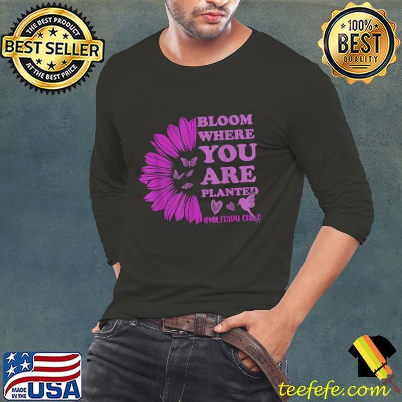 Month Of The Military Child Bloom Where You Are Planted Sunflower T-Shirt