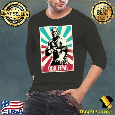 Oba femi Nigerian professional wrestler and former shot putter T-Shirt