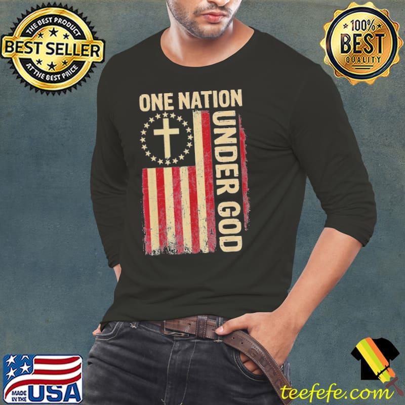 One Nation Under God Flag 4th Of July Patriotic Christian Shirt Long Sleeve Tee One Nation Under God Flag 4th Of July Patriotic Christian Shirt Long Sleeve Tee
