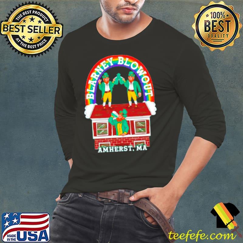 Patrick’s day Blarney blowout Amherst MA shirt Patrick’s day Blarney blowout Amherst MA shirt