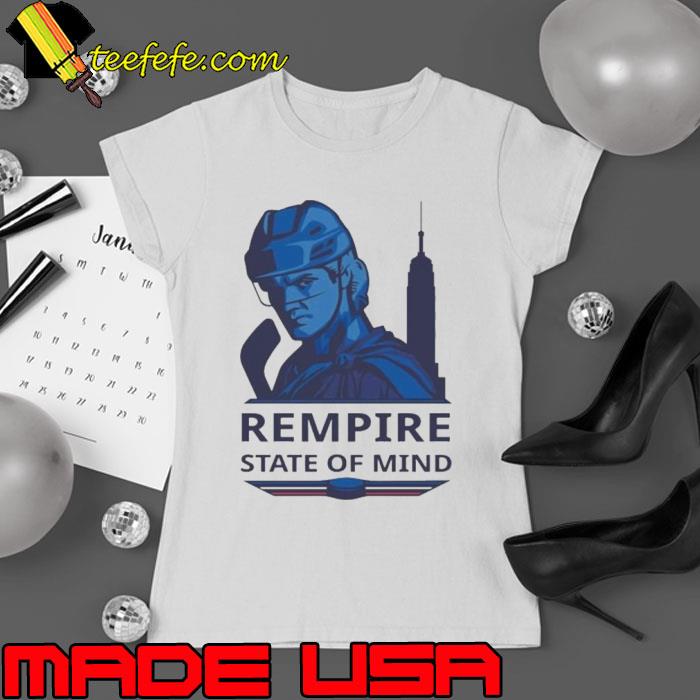 Rempire state of mind Matt Rempe New York Rangers s Ladies tee Rempire state of mind Matt Rempe New York Rangers s Ladies tee
