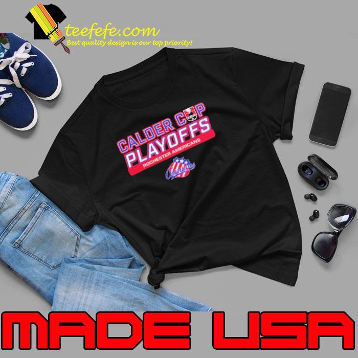 Rochester Americans 2024 Calder Cup Playoffs shirt Rochester Americans 2024 Calder Cup Playoffs shirt