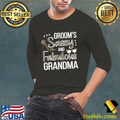 Sassy Grandma Of The Groom Shower Groom'S Grandma T-Shirt