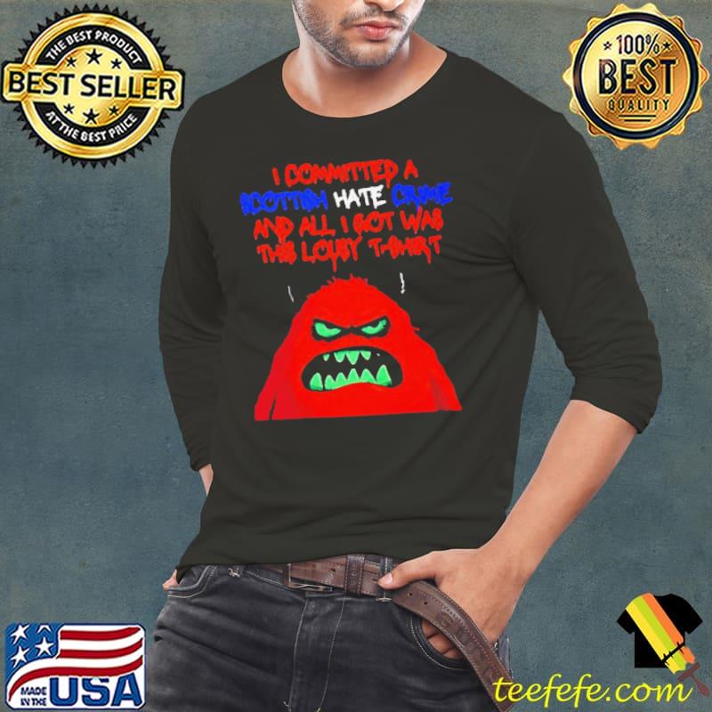 Scottish Hate Crime s Long Sleeve Tee Scottish Hate Crime s Long Sleeve Tee