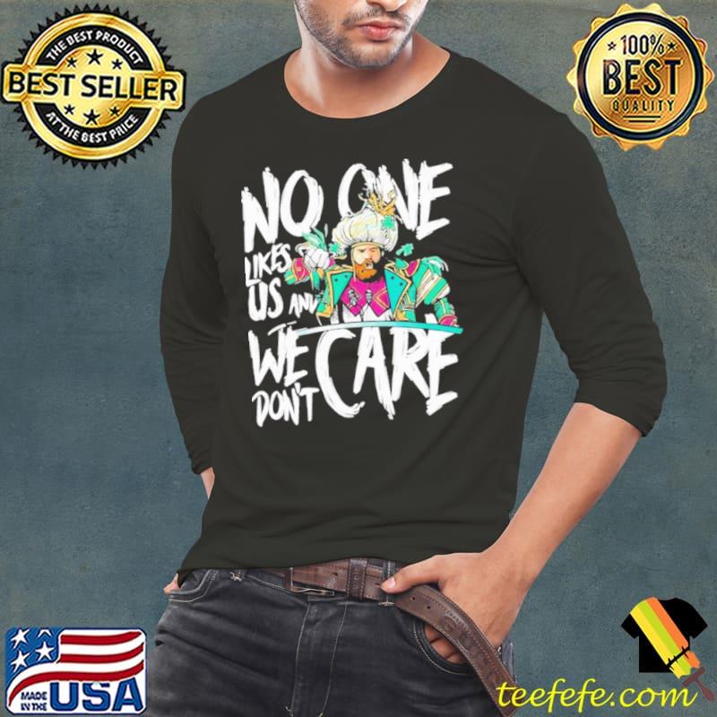 Sirianni No One Like Us And We Don’t Care Shirt