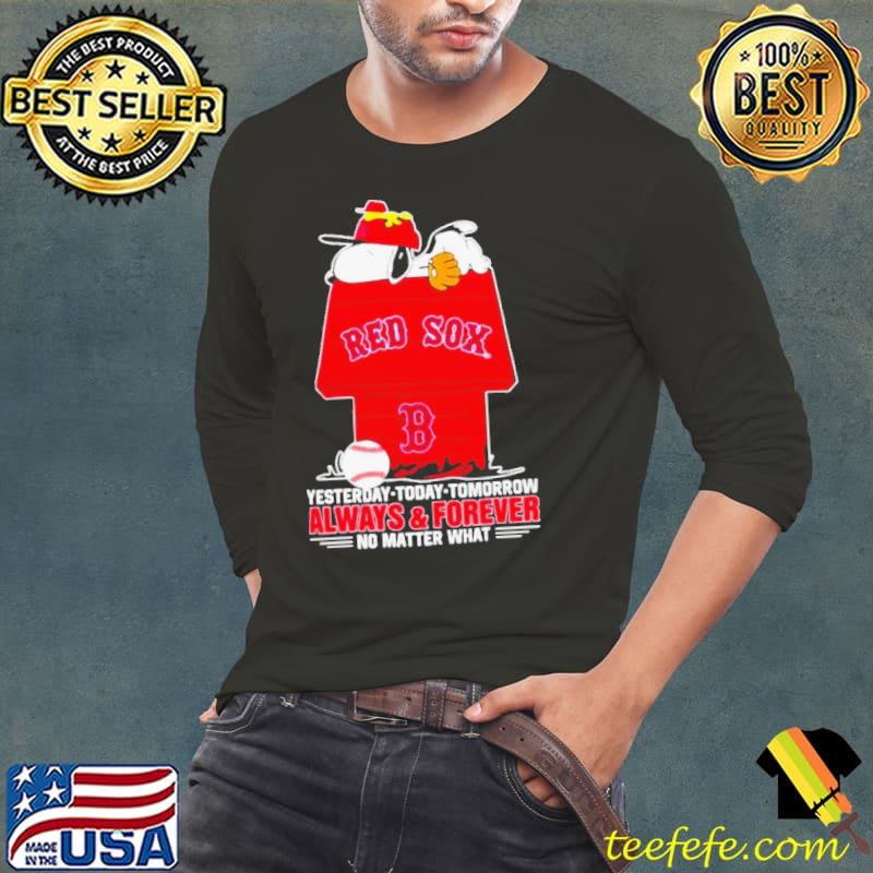 Snoopy And Woodstock Boston Red Sox Yesterday, Today, Tomorrow Always And Forever No Matter What s Long Sleeve Tee Snoopy And Woodstock Boston Red Sox Yesterday, Today, Tomorrow Always And Forever No Matter What s Long Sleeve Tee