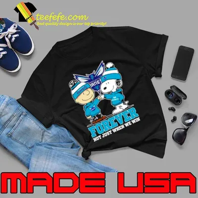 Snoopy Fist Bump Charlie Brown Charlotte Hornets Forever Not Just When We Win Shirt