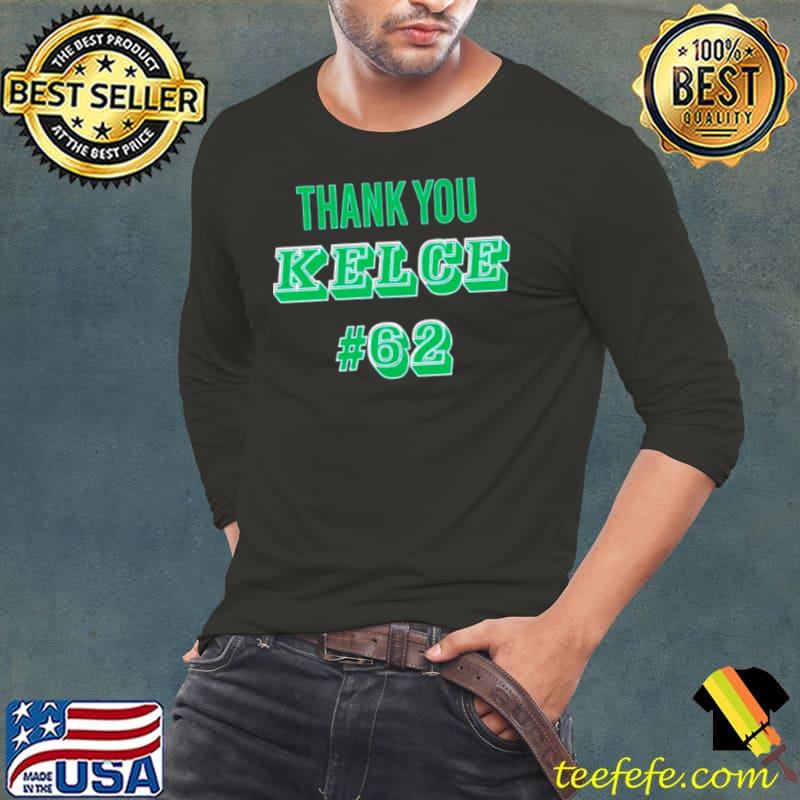 Thank You Kelce 62 Philadelphia Eagles Football Player shirt Thank You Kelce 62 Philadelphia Eagles Football Player shirt