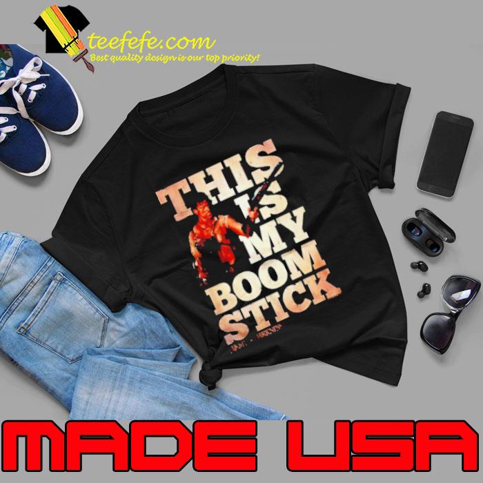 This is my boom stick Army of Darkness s Unisex This is my boom stick Army of Darkness s Unisex