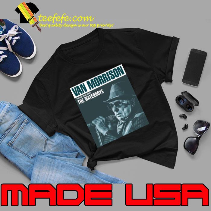 Van Morrison The Waterboys singer-songwriter and musician T-Shirt Unisex Van Morrison The Waterboys singer-songwriter and musician T-Shirt Unisex