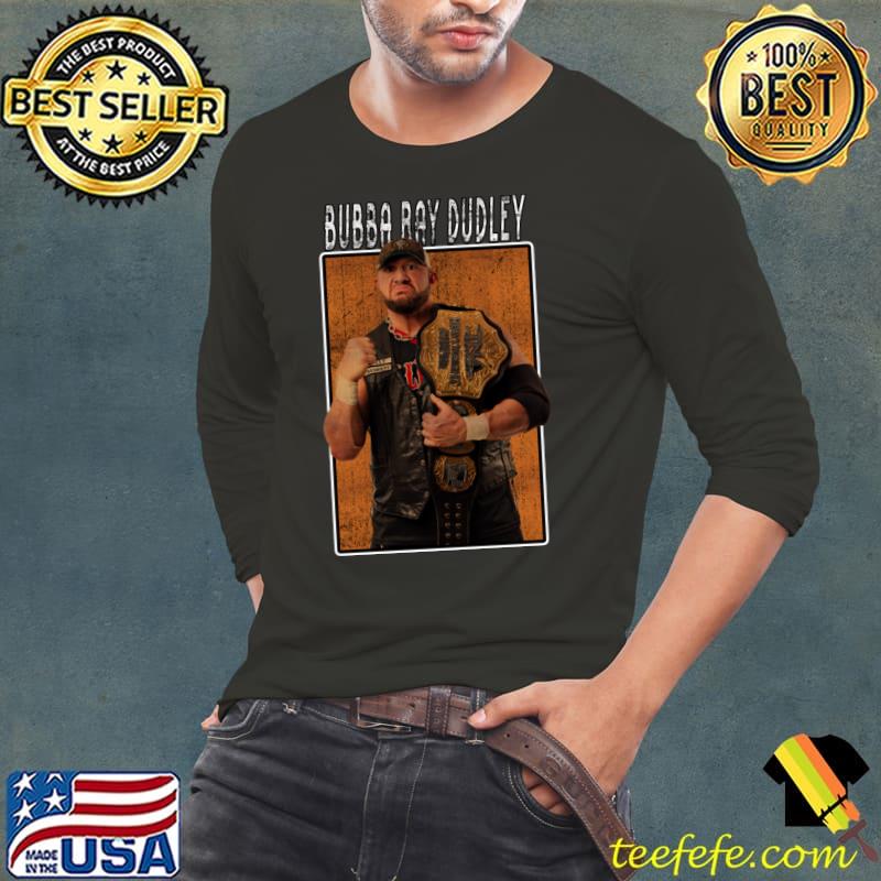 Vintage Wwe Bubba Ray Dudley American professional wrestler currently T-Shirt Vintage Wwe Bubba Ray Dudley American professional wrestler currently T-Shirt