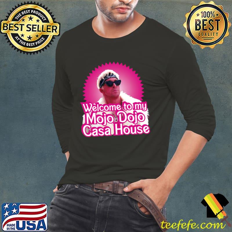 Welcome To My Mojo Dojo Casa House Barbenheimer meme in pink T-Shirt