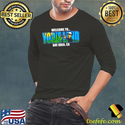 Welcome To Yodieland Bay Area Ca Logo shirt