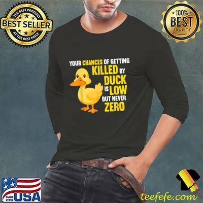 Your Chances Og Getting Owner Farmer Killed By Ducks T-Shirt
