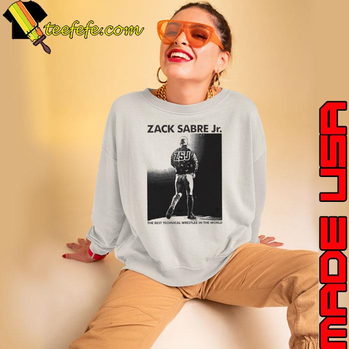 Zack Sabre Jr. the best technical wrestler in the world s Sweatshirt Zack Sabre Jr. the best technical wrestler in the world s Sweatshirt