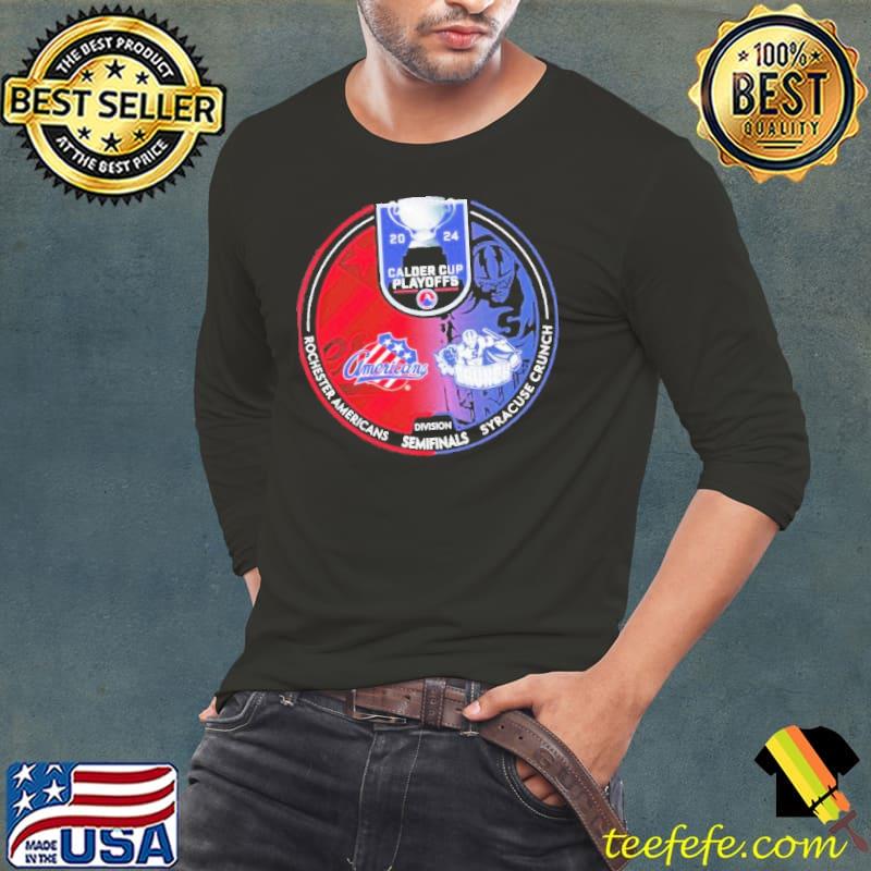 2024 Calder Cup Playoffs Rochester Americans vs Syracuse Crunch Division Semifinals Shirt Long Sleeve Tee 2024 Calder Cup Playoffs Rochester Americans vs Syracuse Crunch Division Semifinals Shirt Long Sleeve Tee