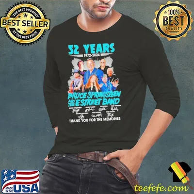 52 Years 1972-2024 Bruce Springsteen And The E Street Band Thank You For The Memories Shirt