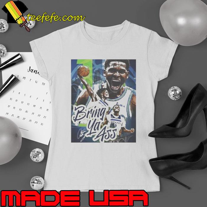 Anthony Edwards Bring Ya Ass Vintage Shirt