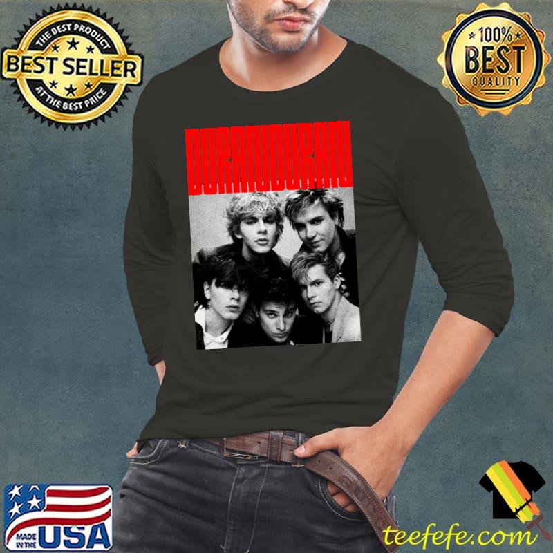 Awesome duran Duran English pop rock band formed in Birmingham T-Shirt Long Sleeve Tee Awesome duran Duran English pop rock band formed in Birmingham T-Shirt Long Sleeve Tee