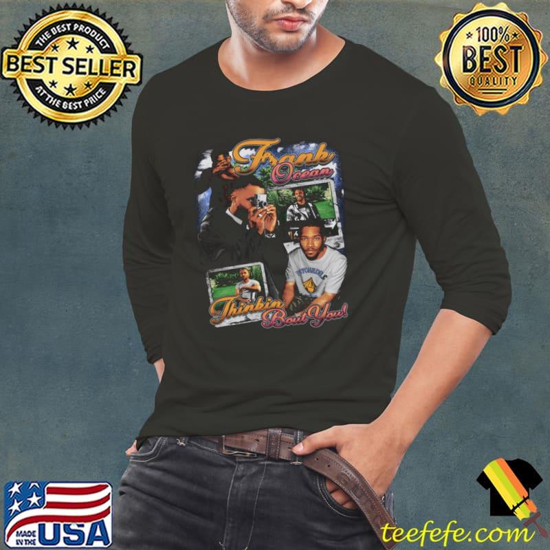 Awesome frank Ocean Thinkin Bout You American singer songwriter and rapper T-Shirt
