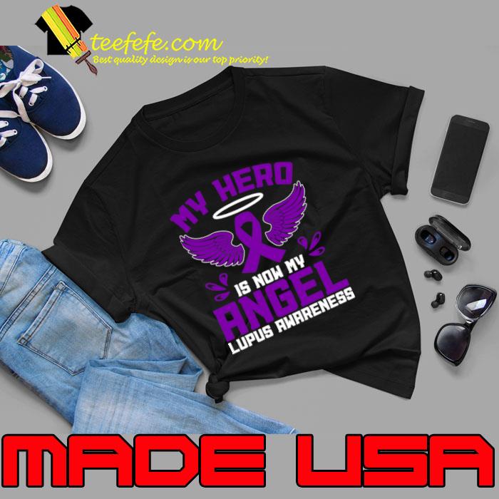 Awesome lupus Awareness My Hero Is Now My Angel T-Shirt Unisex Awesome lupus Awareness My Hero Is Now My Angel T-Shirt Unisex