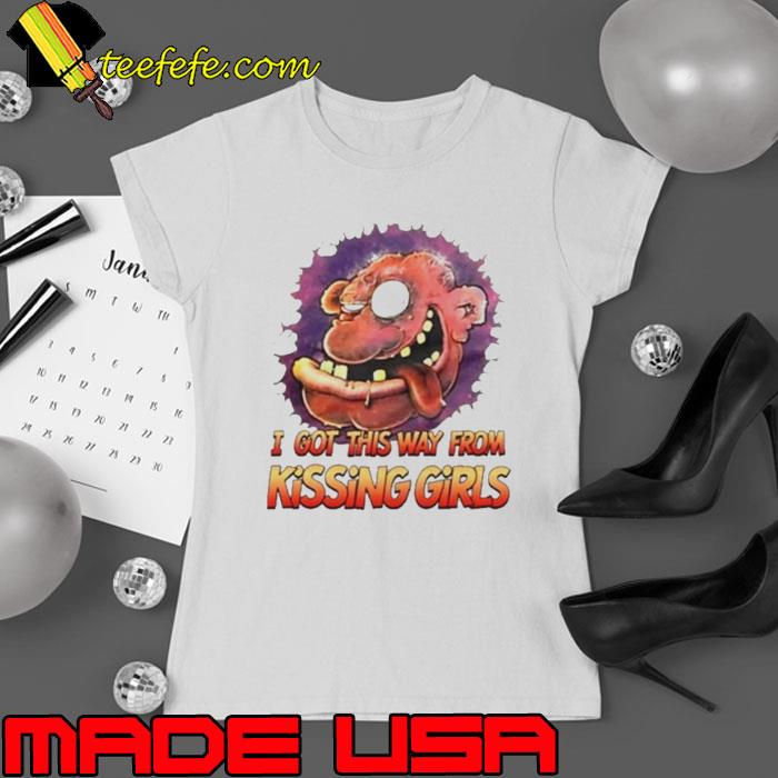 Awesome Offical I Got This Way From Kissing Girls Shirt Ladies tee Awesome Offical I Got This Way From Kissing Girls Shirt Ladies tee