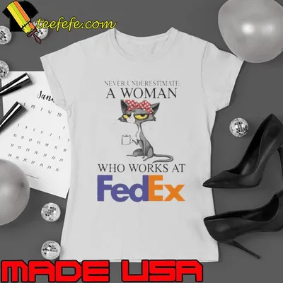 Black Cat Never Underestimate A Woman Who Works At FEDEX Shirt