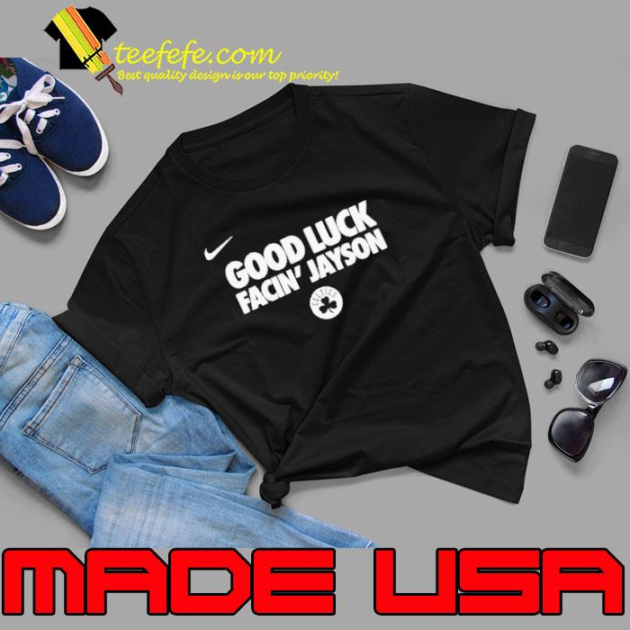Boston Celtics good luck facin Jayson s Unisex Boston Celtics good luck facin Jayson s Unisex