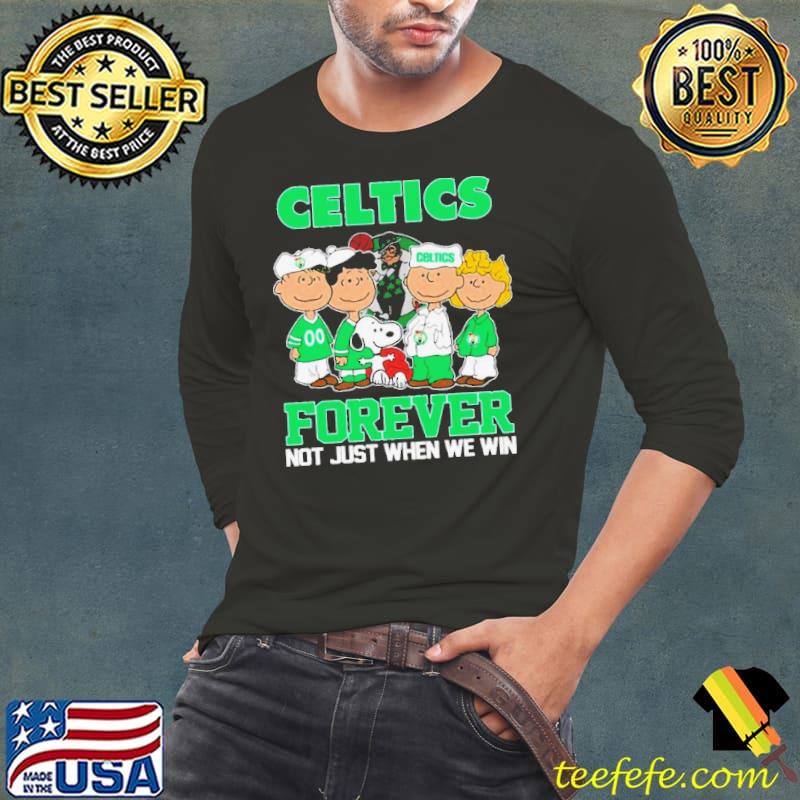 Boston Celtics X Peanuts Characters Forever Not Just When We Win Shirt Long Sleeve Tee Boston Celtics X Peanuts Characters Forever Not Just When We Win Shirt Long Sleeve Tee