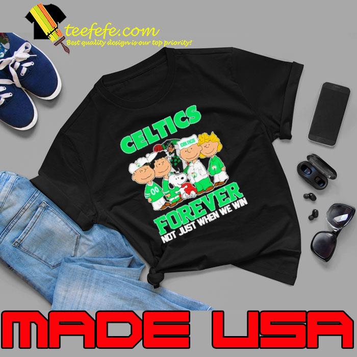 Boston Celtics X Peanuts Characters Forever Not Just When We Win Shirt Boston Celtics X Peanuts Characters Forever Not Just When We Win Shirt