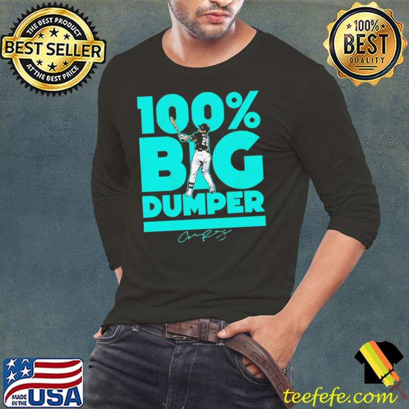 Cal Raleigh 100% big dumper s Long Sleeve Tee Cal Raleigh 100% big dumper s Long Sleeve Tee