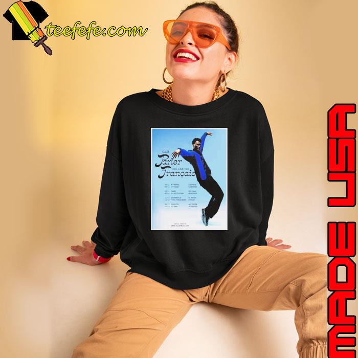 Claude Parler Francais 2024 Tour Schedule List Date Shirt Sweatshirt Claude Parler Francais 2024 Tour Schedule List Date Shirt Sweatshirt
