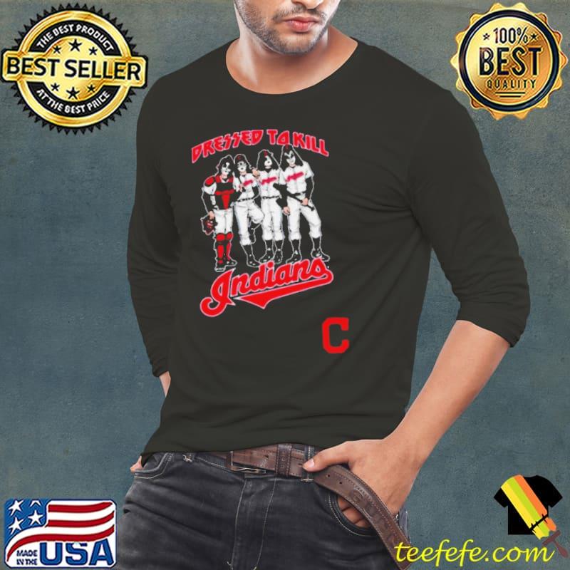 Cleveland Indians Dressed To Kill 2024 Shirt Long Sleeve Tee Cleveland Indians Dressed To Kill 2024 Shirt Long Sleeve Tee