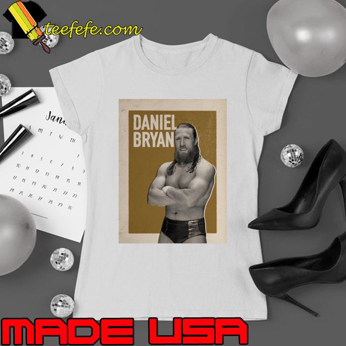 Daniel Bryan American professional wrestler T-Shirt Ladies tee Daniel Bryan American professional wrestler T-Shirt Ladies tee