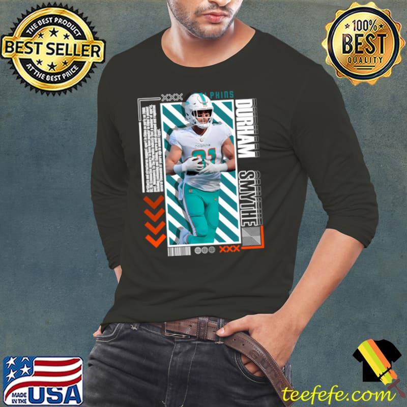 Durham Smythe American football tight end for the Miami Dolphins T-Shirt Durham Smythe American football tight end for the Miami Dolphins T-Shirt