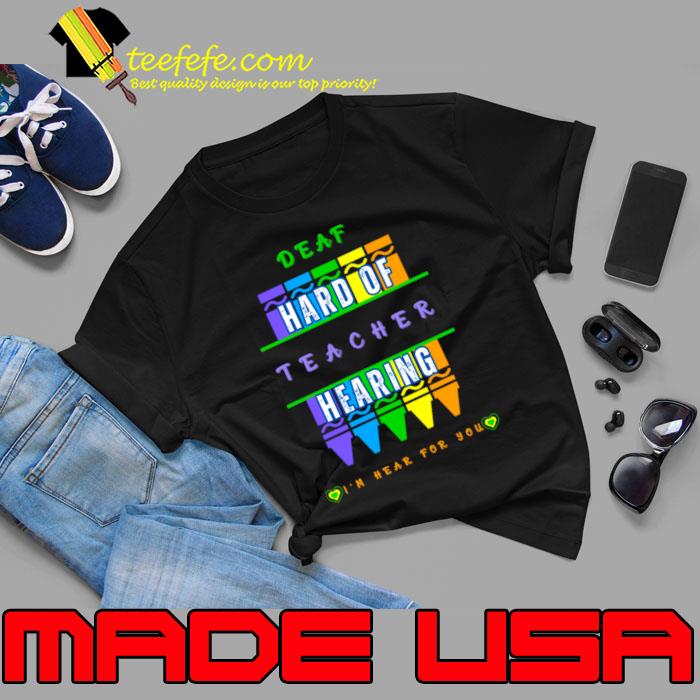 Funny deaf Teacher Hard of Hearing Teacher TOD Crayon T-Shirt Unisex Funny deaf Teacher Hard of Hearing Teacher TOD Crayon T-Shirt Unisex
