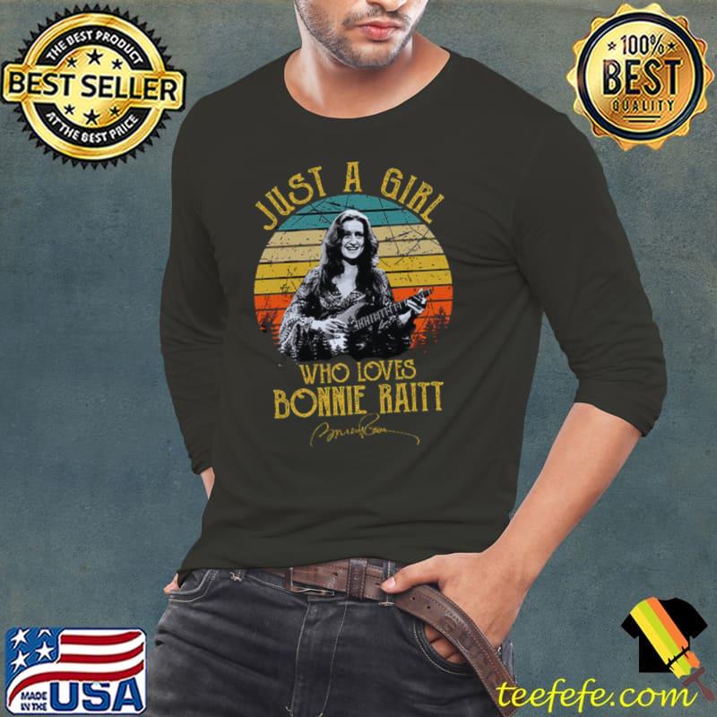 Funny just a girl who loves Bonnie Raitt signature vintage sunset T-Shirt