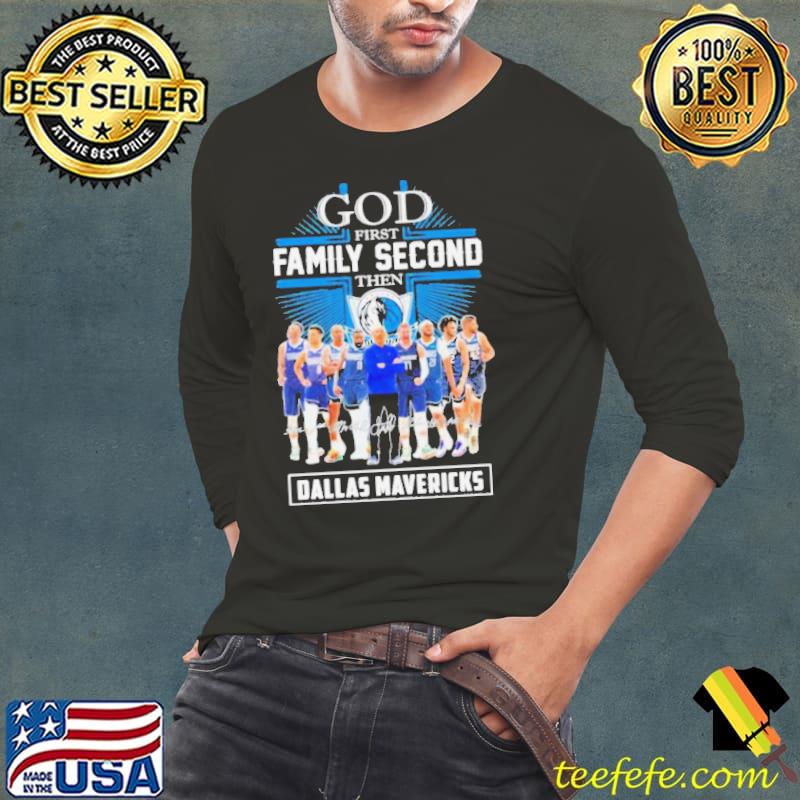 God First Family Second Then Dallas Mavericks 2024 Western Conference Finals Signatures Shirt