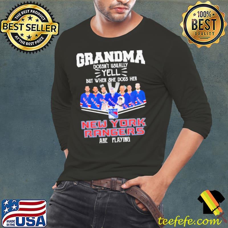 Grandma Doesn’t Usually Yell But When She Does Her New York Rangers Are Playing Shirt Long Sleeve Tee Grandma Doesn’t Usually Yell But When She Does Her New York Rangers Are Playing Shirt Long Sleeve Tee