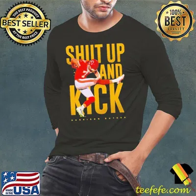 Harrison Butker Kansas City Chiefs shut up and kick shirt