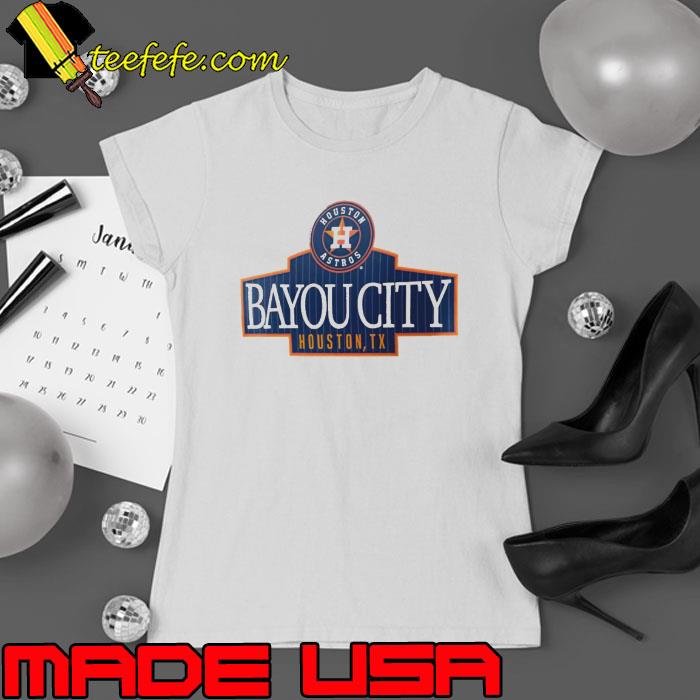 Houston Astros Bayou City Houston TX shirt