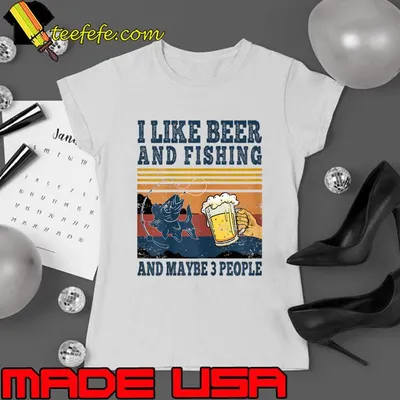 I Like Beer Fishing And Maybe 3 People Fisher Vintage T-Shirt