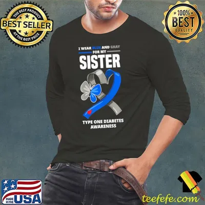 I Wear Blue Gray For My Sister Type Diabetes Butterfly T-Shirt