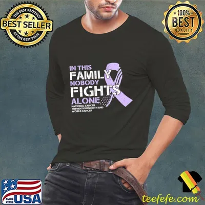 In This Family Nobody Fights Alone cancer Prevention Month T-Shirt